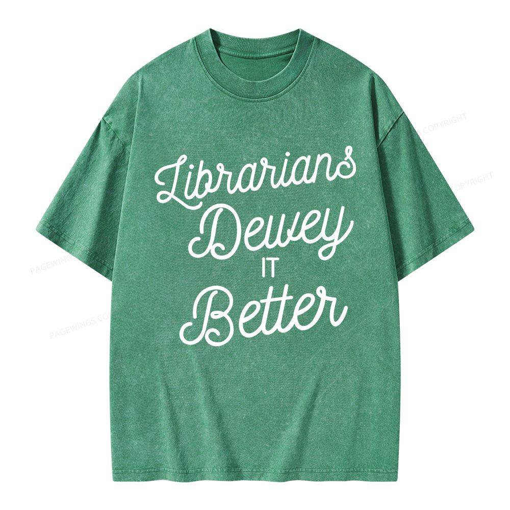 Pagewings Librarians Dewey it Better Unisex Washed T-shirt