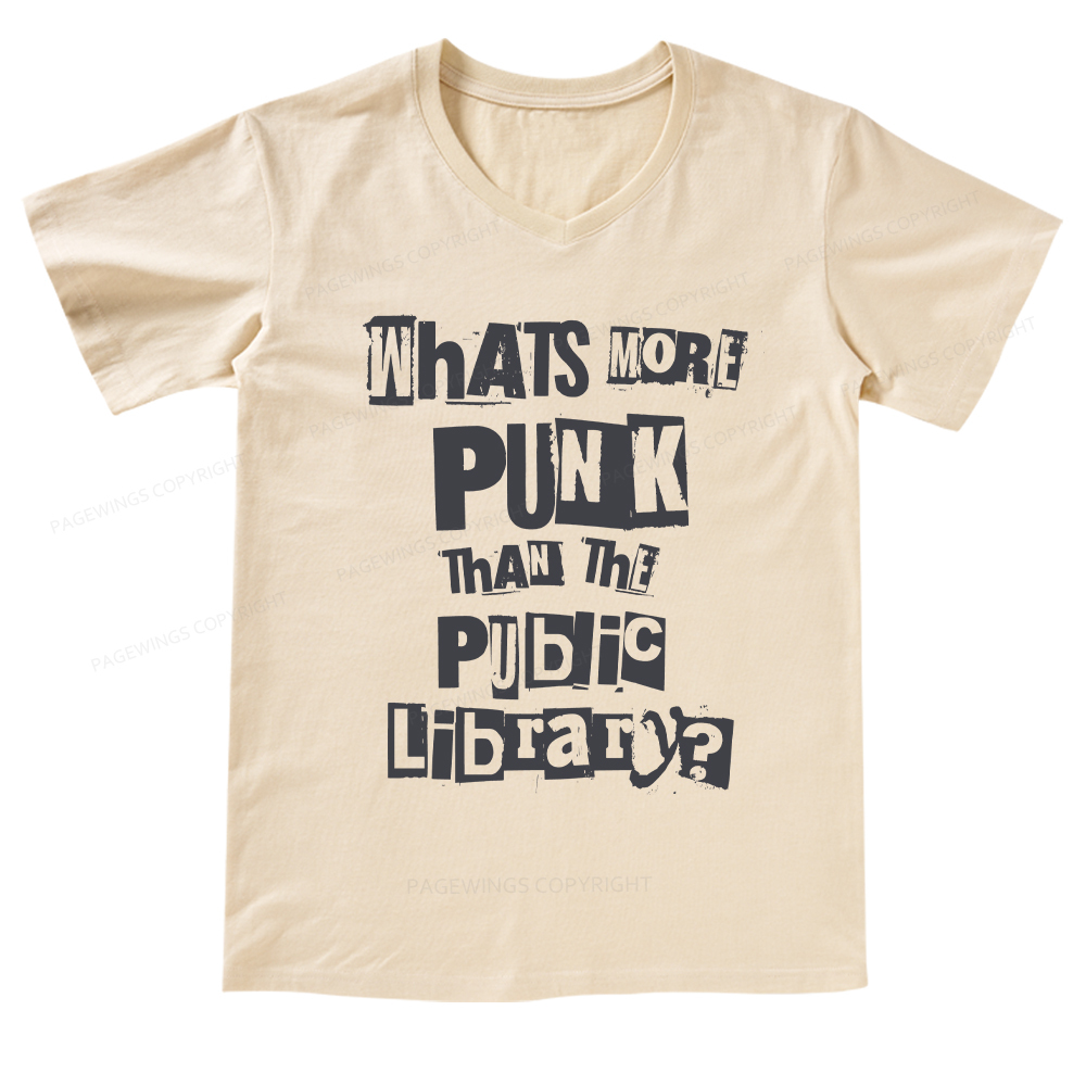 Pagewings What's More Punk Than The Public LibrarY V-neck T-shirt