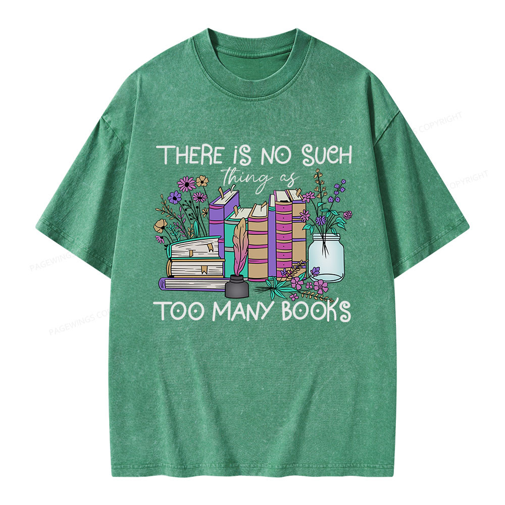 Pagewings No Such Thing as Too Many Books Unisex Washed T-shirt