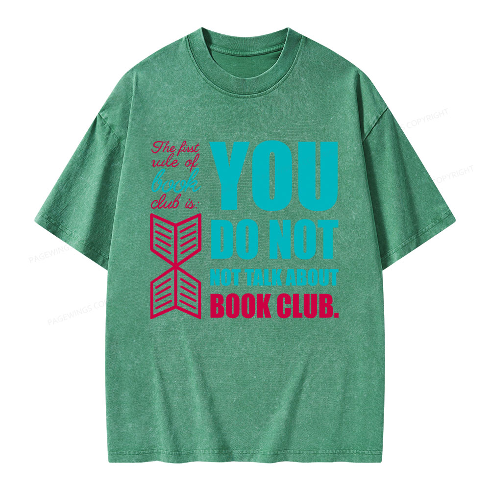 Pagewings You Do Not Not Talk About Book Club Unisex Washed T-shirt