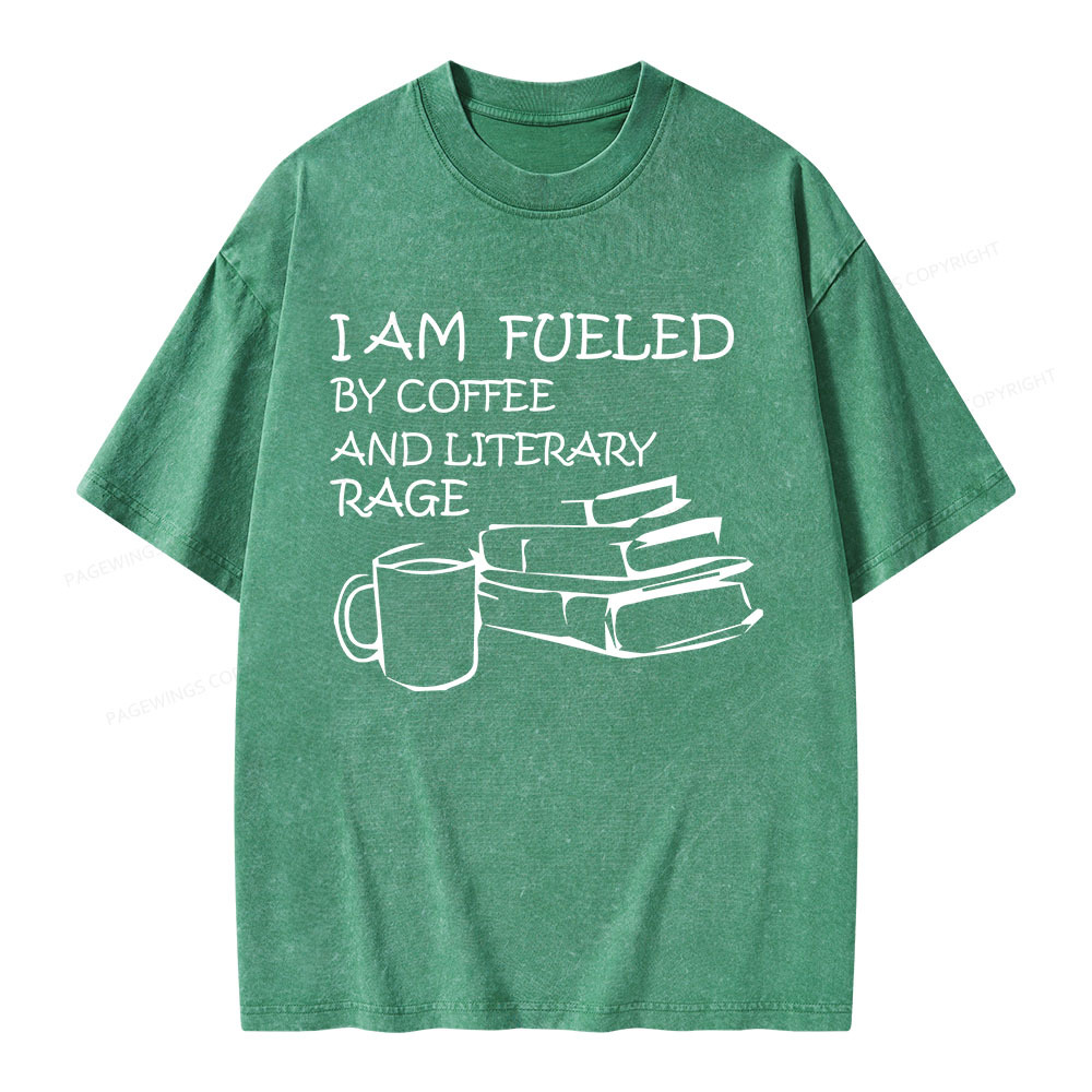 Pagewings I Am Fueled By Coffee And Literary Rage Unisex Washed T-shirt