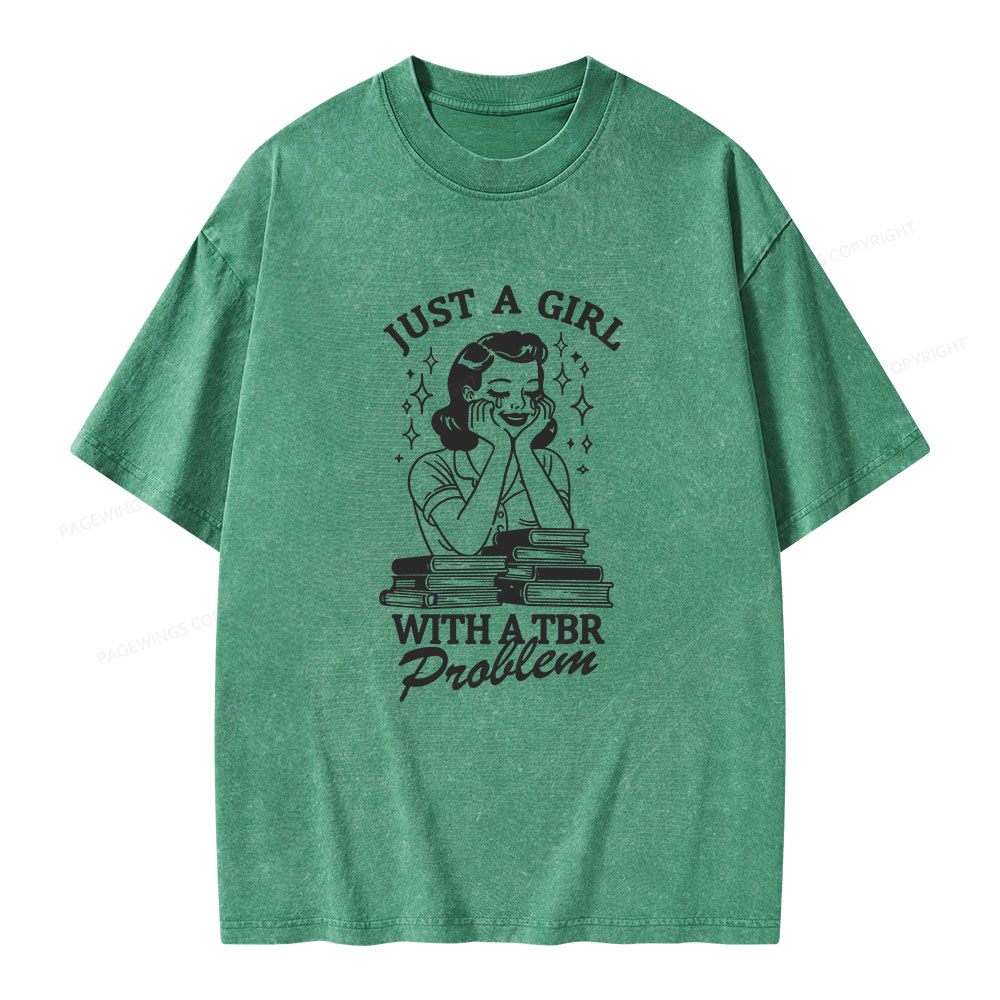 Pagewings Just A Girl With A TBR Problem Unisex Washed T-shirt