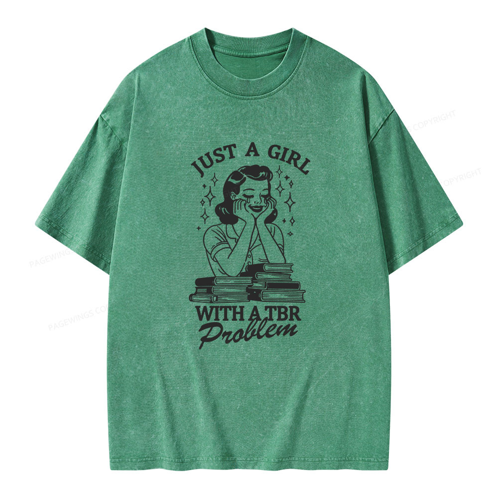 Pagewings Just A Girl With A TBR Problem Unisex Washed T-shirt
