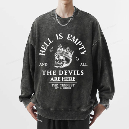 Pagewings Hell Is Empty And All The Devils Are Here Unisex Washed Sweatshirt