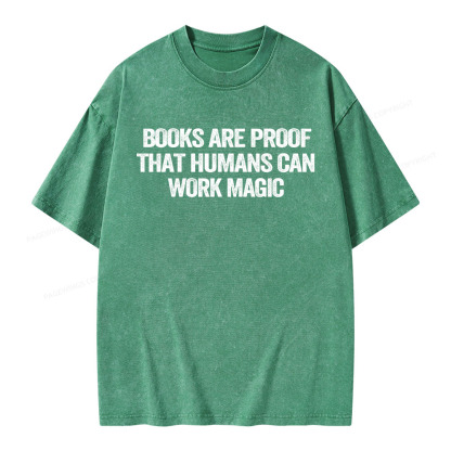 Pagewings Books Are Proof That Humans Can Work Magic Unisex Washed T-shirt