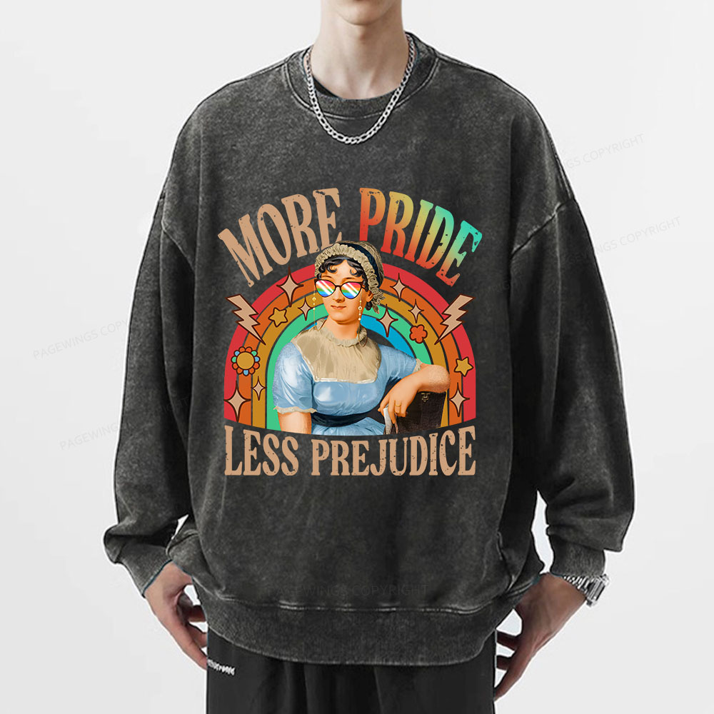Pagewings More Pride Less Prejudice Unisex Washed Sweatshirt