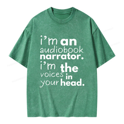 Pagewings I'm An Audiobook Narrator. I'm The Voices In Your Head Unisex Washed T-shirt