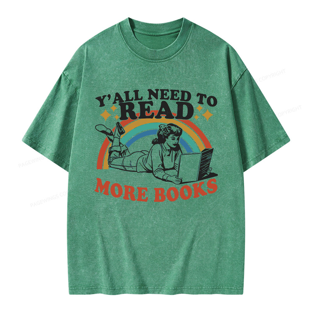 Pagewings Y'all Need To Read More Books Unisex Washed T-shirt
