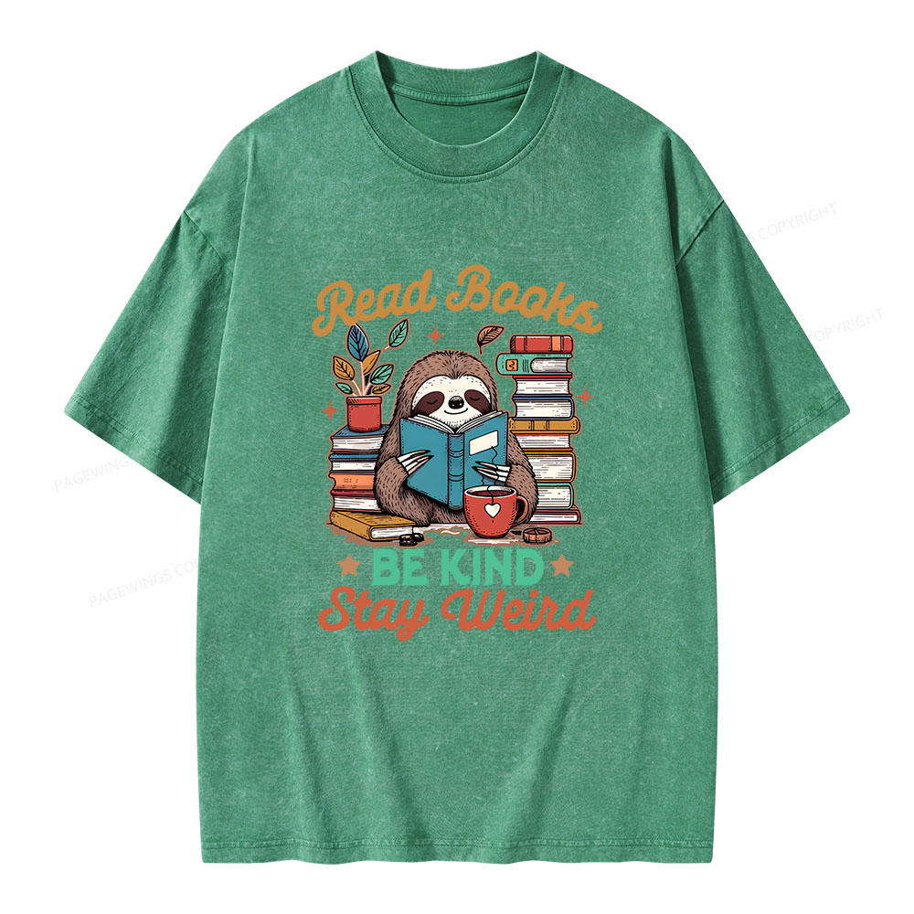 Pagewings Bookish Read Books Be Kind Stays Weird Unisex Washed T-shirt