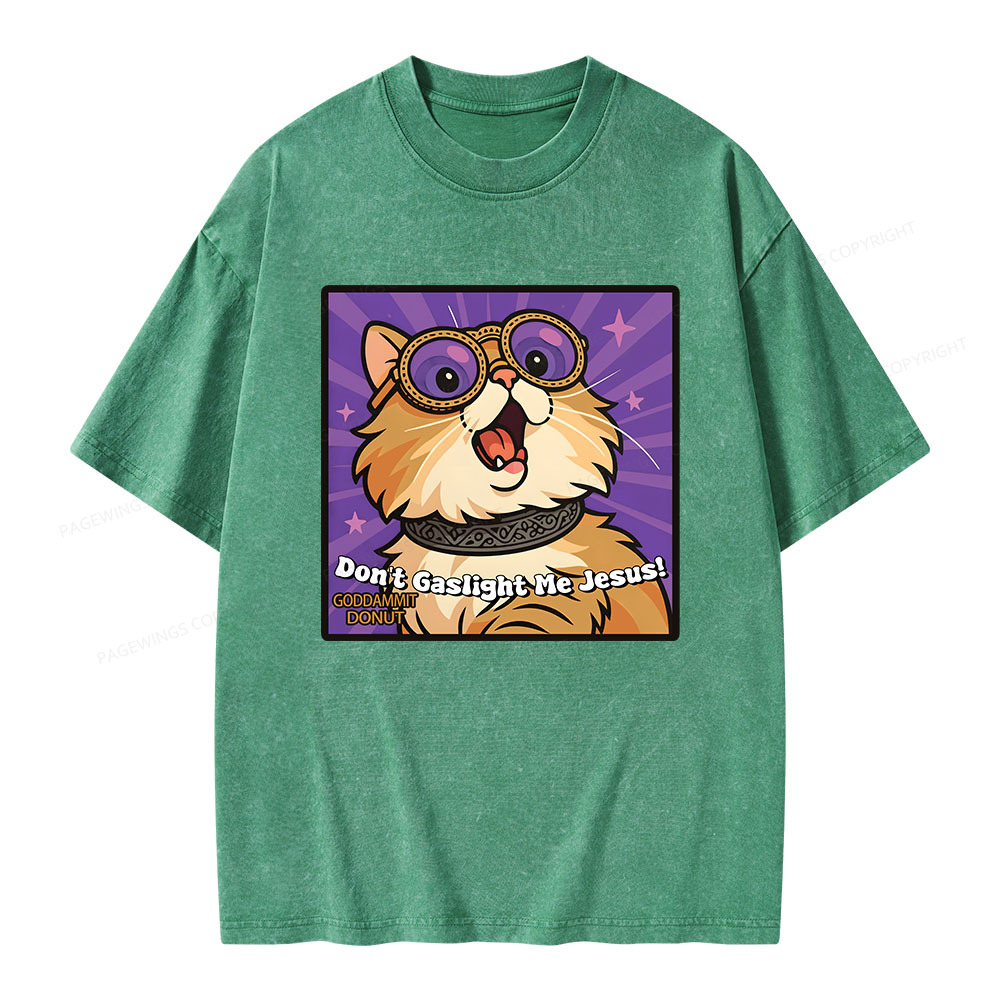 Pagewings Don’t Gaslight Me Jesus Unisex Washed T-shirt