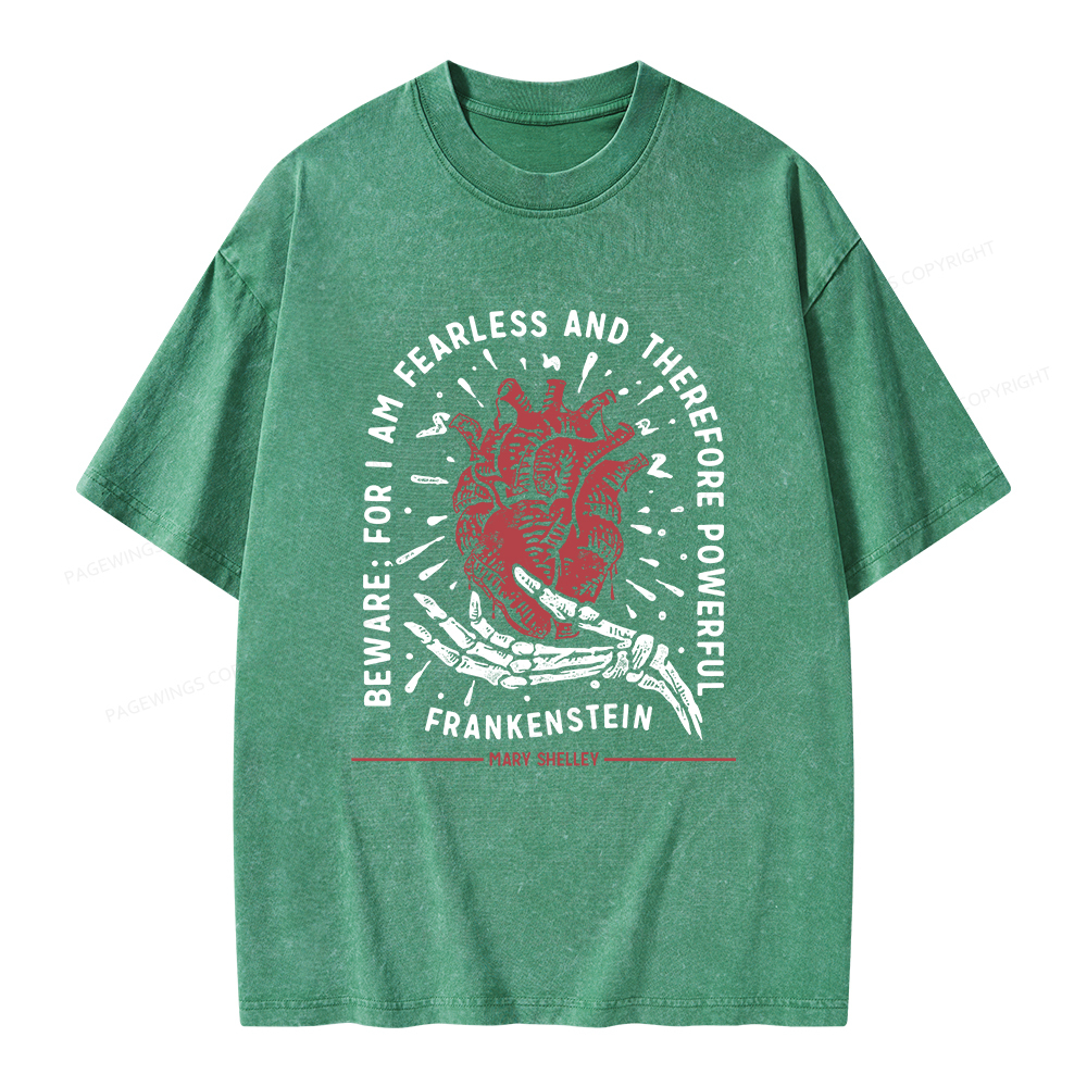 Pagewings Beware: For I Am Fearless And Therefore Powerful Unisex Washed T-shirt