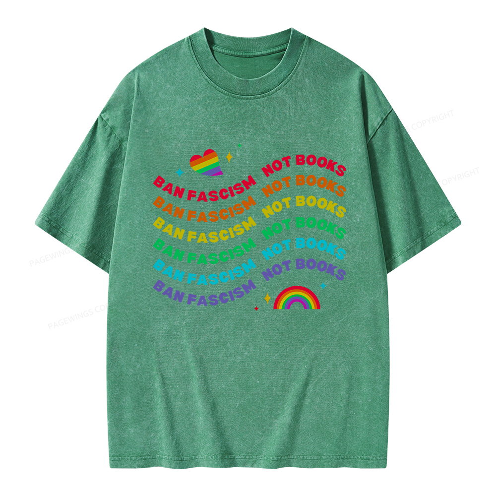 Pagewings Ban Fascism Not Books Rainbow Unisex Washed T-shirt