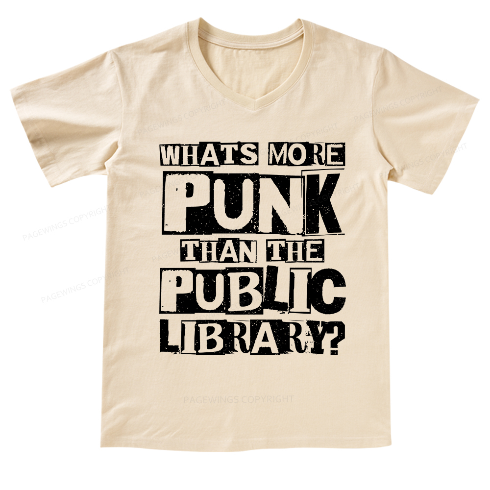 Pagewings What‘s More Punk Than the Public Library V-neck T-shirt