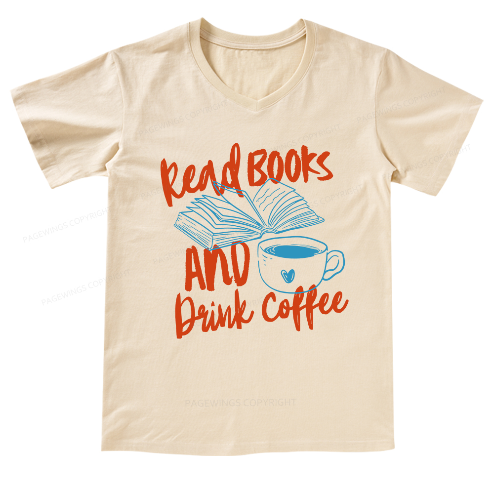 Pagewings Read Books And Drink Coffee Bookish V-neck T-shirt
