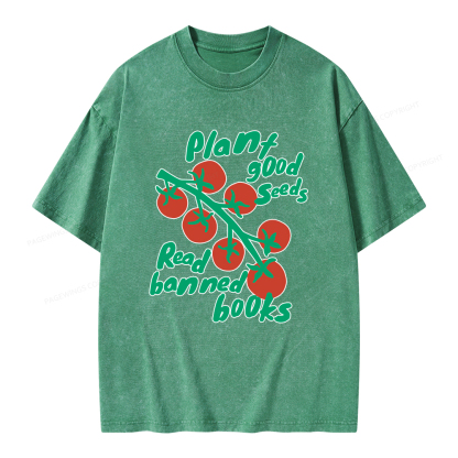 Pagewings Plant Good Seeds Read Banned Books Unisex Washed T-shirt