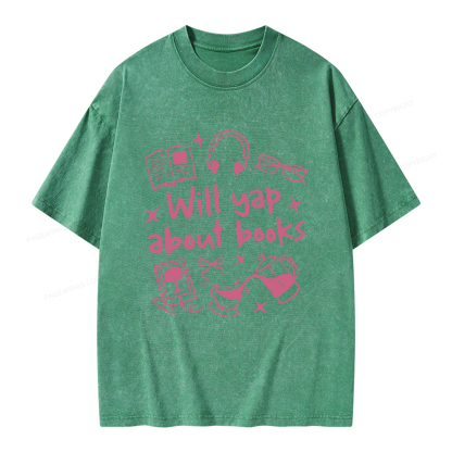 Pagewings Will Yap About Books Unisex Washed T-shirt