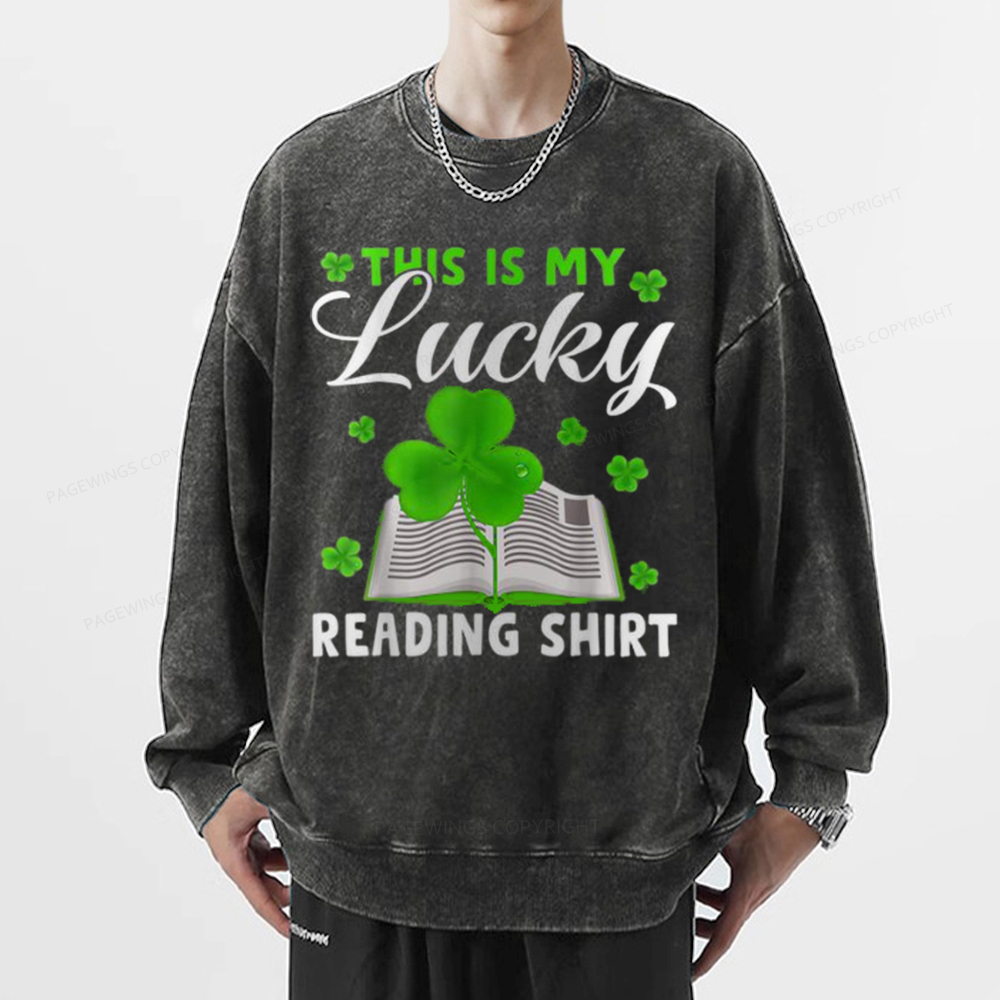Pagewin Lucky Reading St Patricks Day Book Lover Unisex Washed Sweatshirt