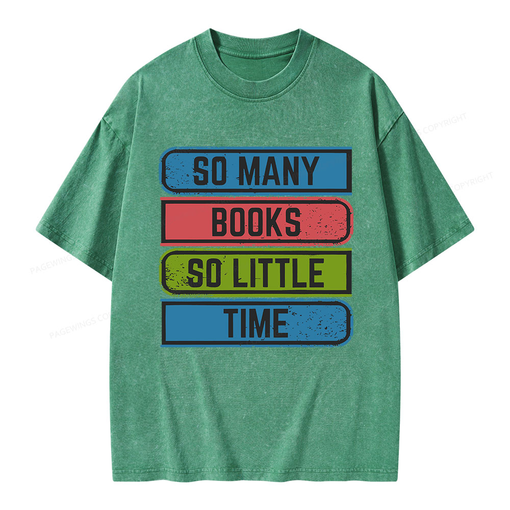 Pagewings So Many Books So Little Time Unisex Washed T-shirt