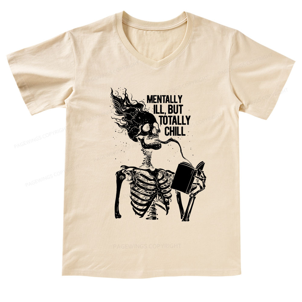 Pagewings Mentally Ill But Totally Chill V-neck T-shirt