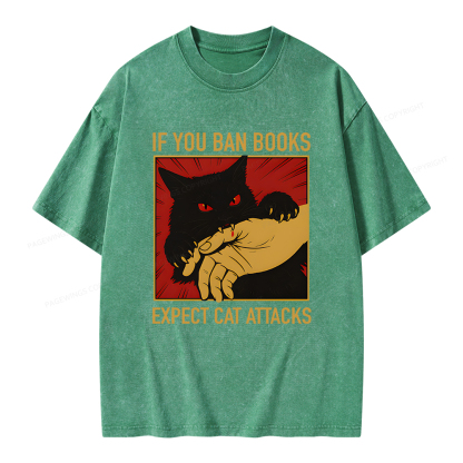 Pagewings If You Ban Books Expect Cat Attacks Unisex Washed T-shirt