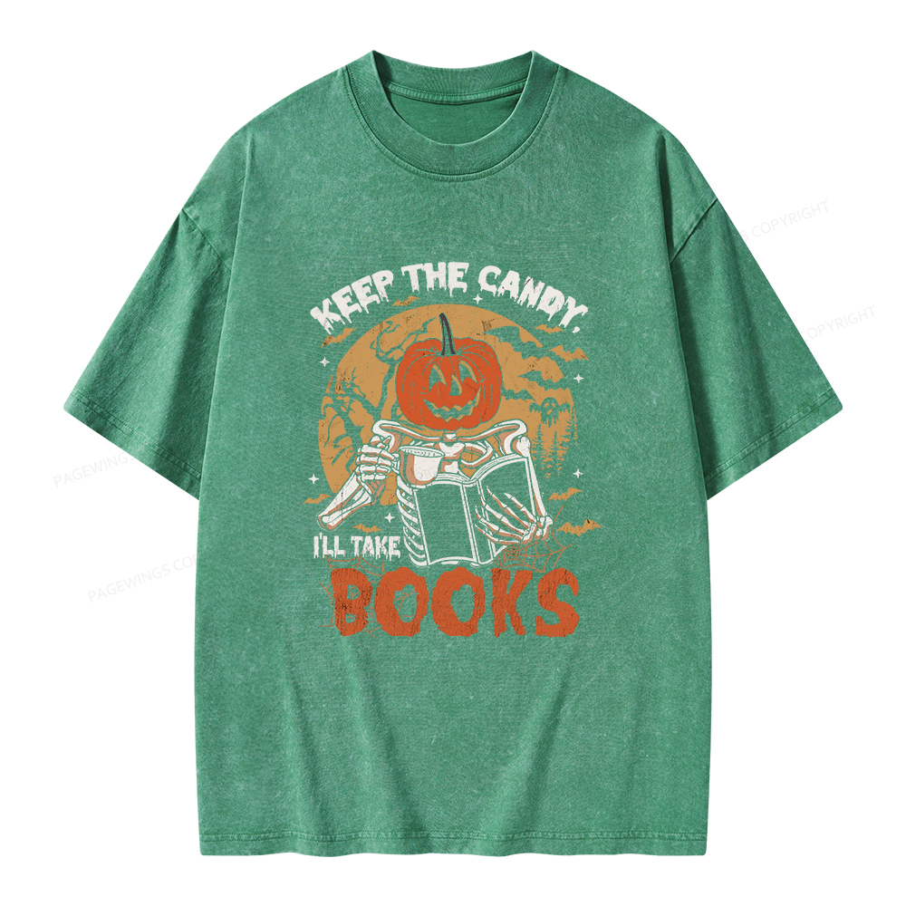 Pagewings Keep The Candy I'll Take Books Unisex Washed T-shirt