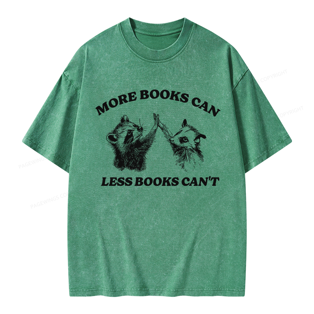 Pagewings More Books Can Less Books Can't Unisex Washed T-shirt