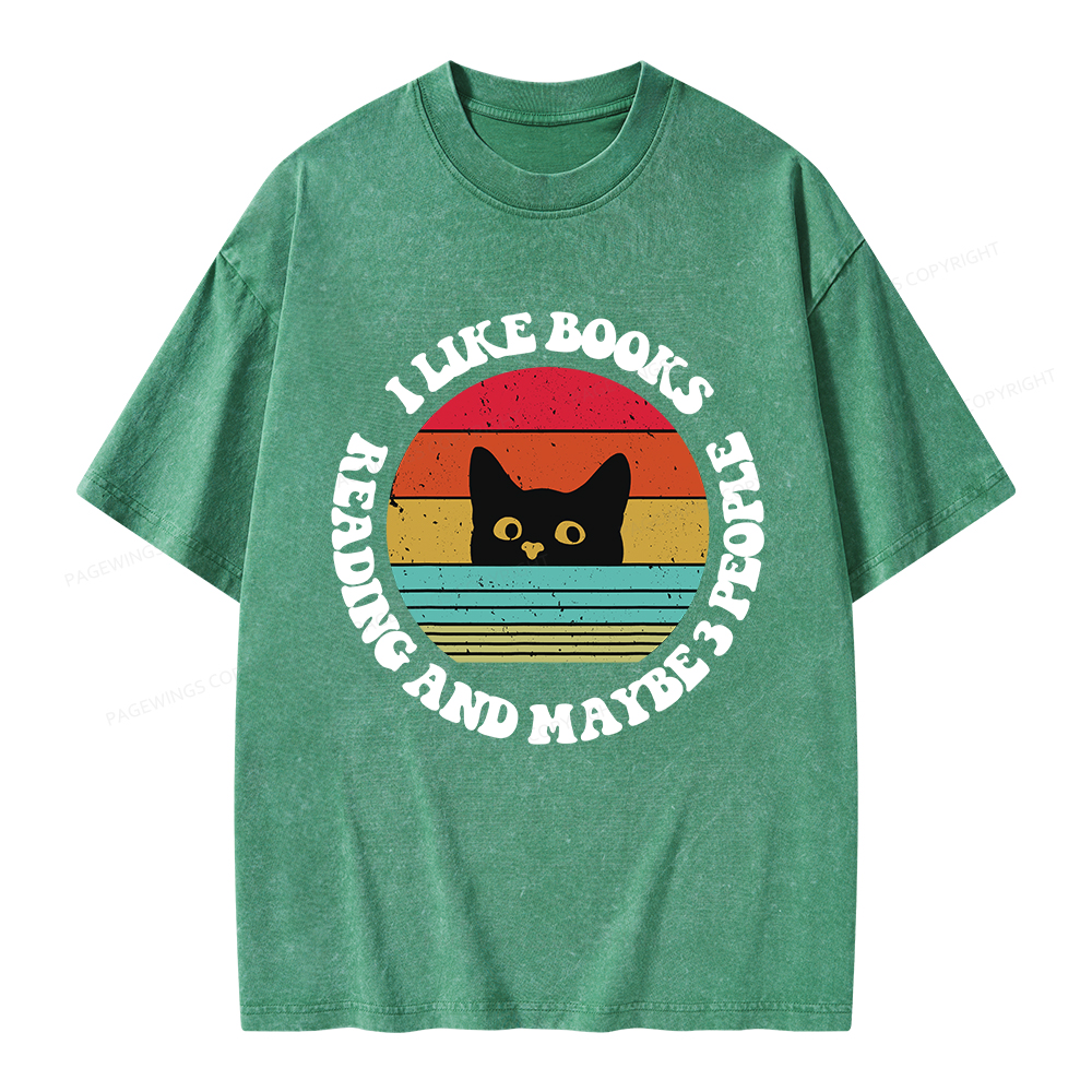 Pagewings I Like Books Reading And Maybe 3 People Unisex Washed T-shirt