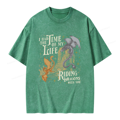 Pagewings I Had The Time Of My Life Riding Dragons With You Unisex Washed T-shirt