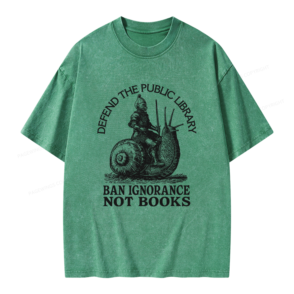 Pagewings Ban Ignorance Not Books Unisex Washed T-shirt
