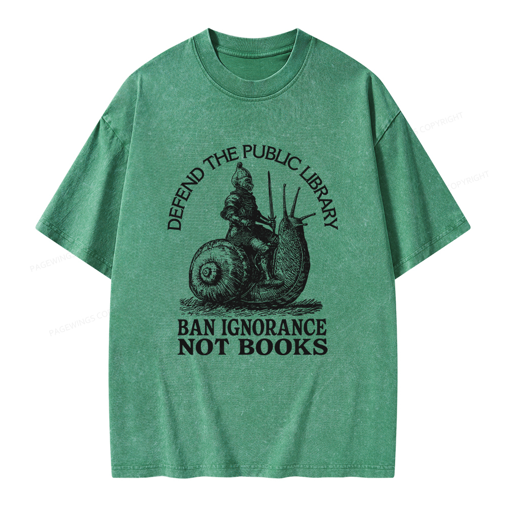Pagewings Ban Ignorance Not Books Unisex Washed T-shirt