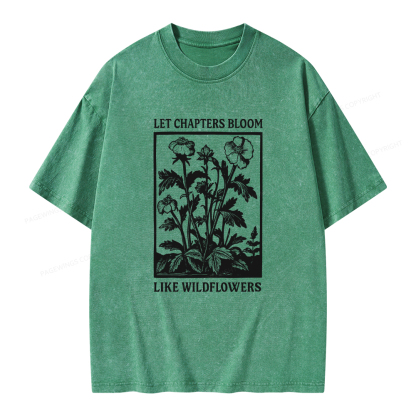 Pagewings Let Chapters Bloom Like Wildflowers Unisex Washed T-shirt