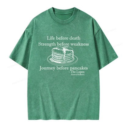 Pagewings Life Before Death Strength Before Weakness Unisex Washed T-shirt
