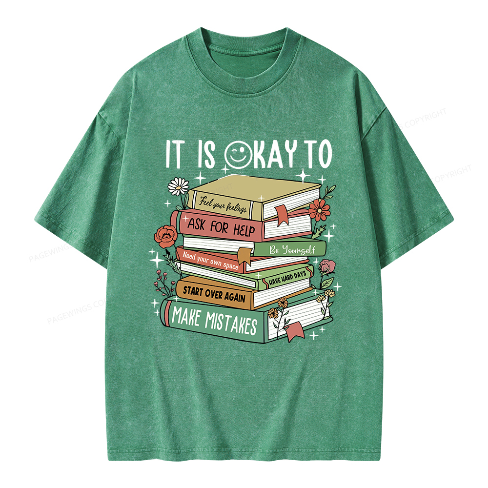 Pagewings It Is Okay To Feel Your Feelings Unisex Washed T-shirt