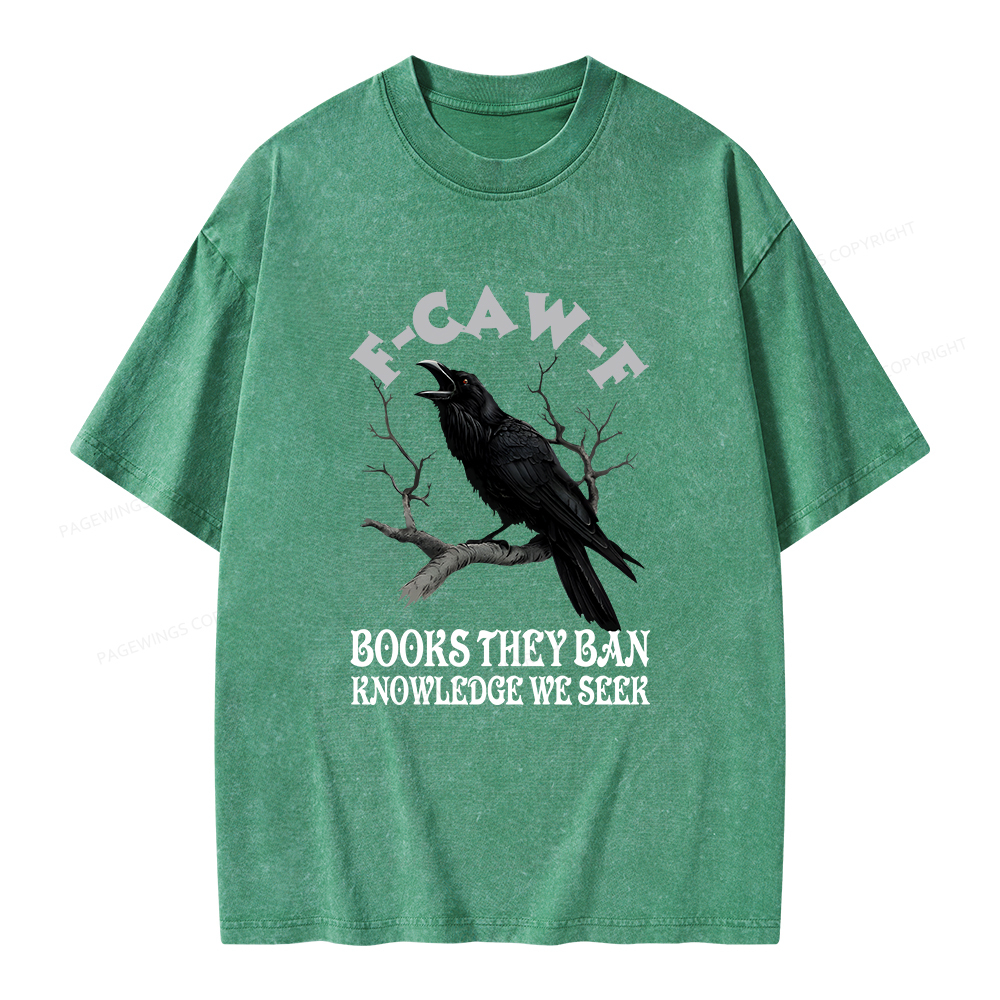 Pagewings F-Caw-F Books They Ban Knowledge We Seek Unisex Washed T-shirt