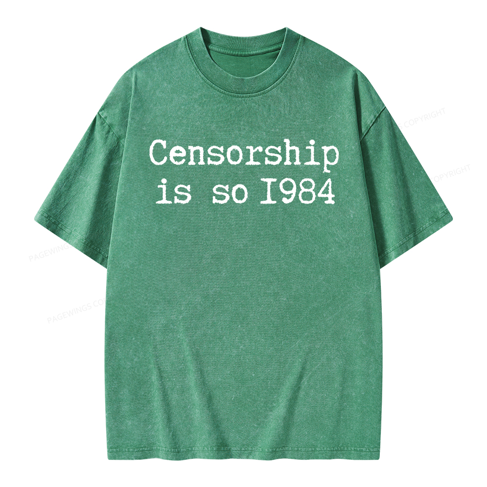 Pagewings Censorship Is So 1984 Unisex Washed T-shirt