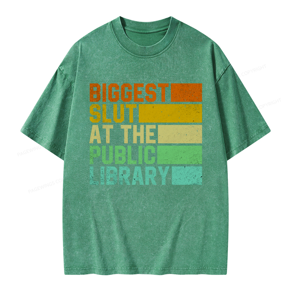 Pagewings Biggest Slut At The Public Library Unisex Washed T-shirt