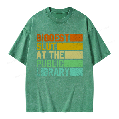 Pagewings Biggest Slut At The Public Library Unisex Washed T-shirt