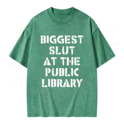 Pagewings Biggest Slut At The Public Library Unisex Washed T-shirt