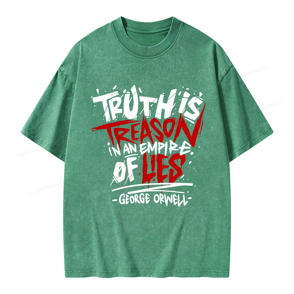 Pagewings Truth Is Treason In An Empire Of Lies Unisex Washed T-shirt
