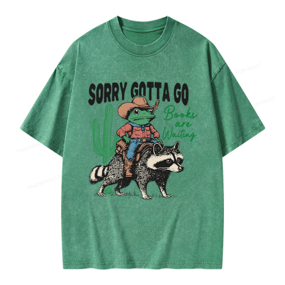 Pagewings Sorry Gotta Go Books Are Waiting Unisex Washed T-shirt