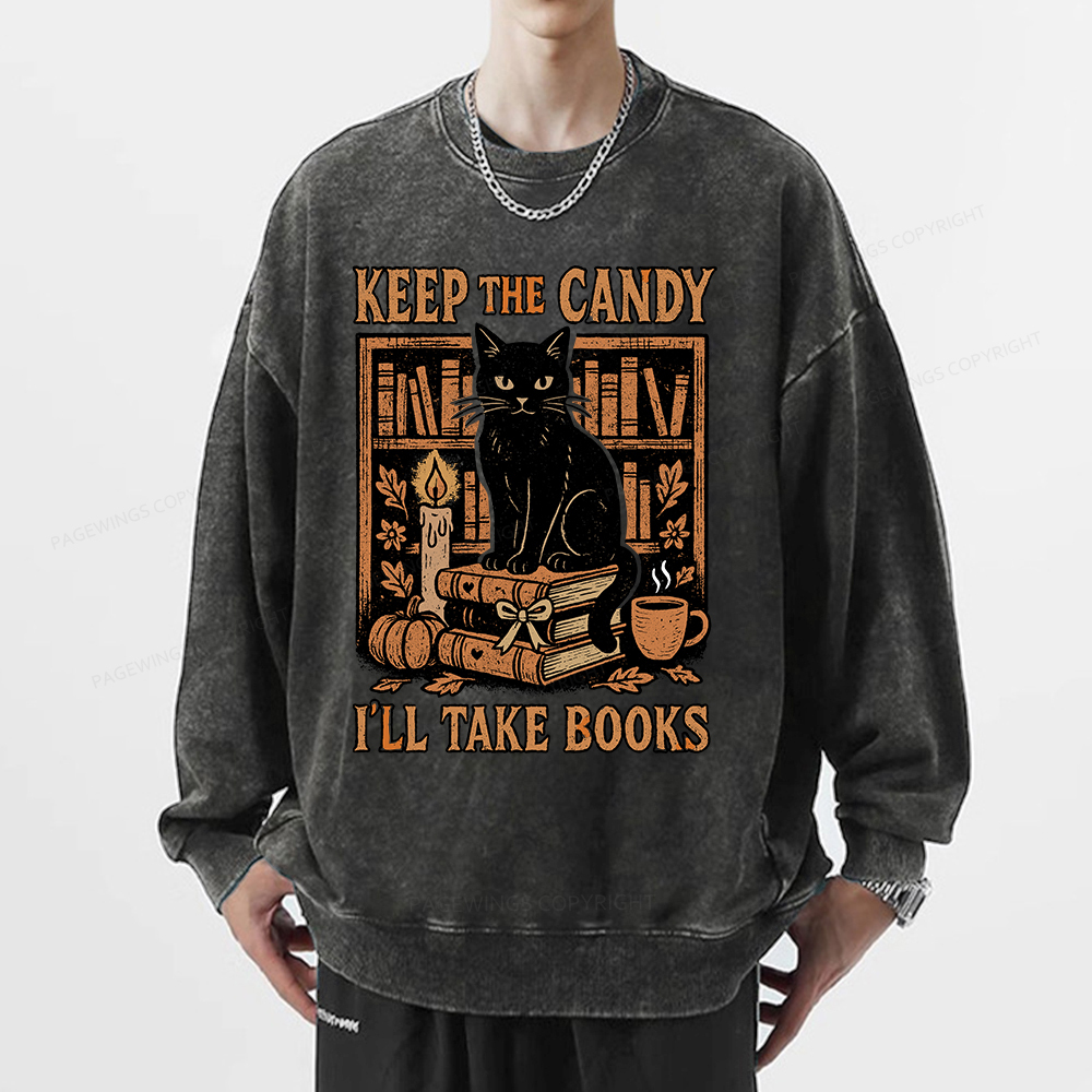 Pagewings Keep The Candy I'll Take Books Unisex Washed Sweatshirt