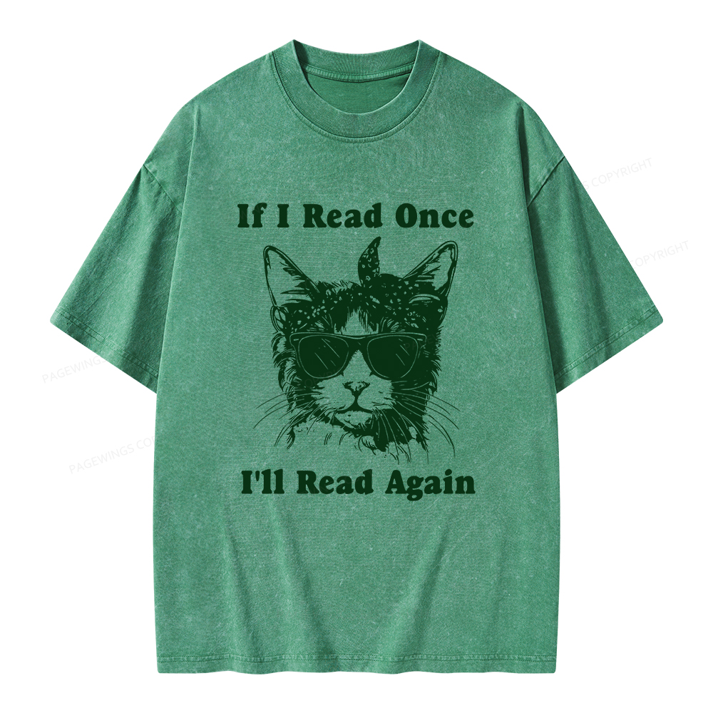 Pagewings If I Read Once I'll Read Again Unisex Washed T-shirt