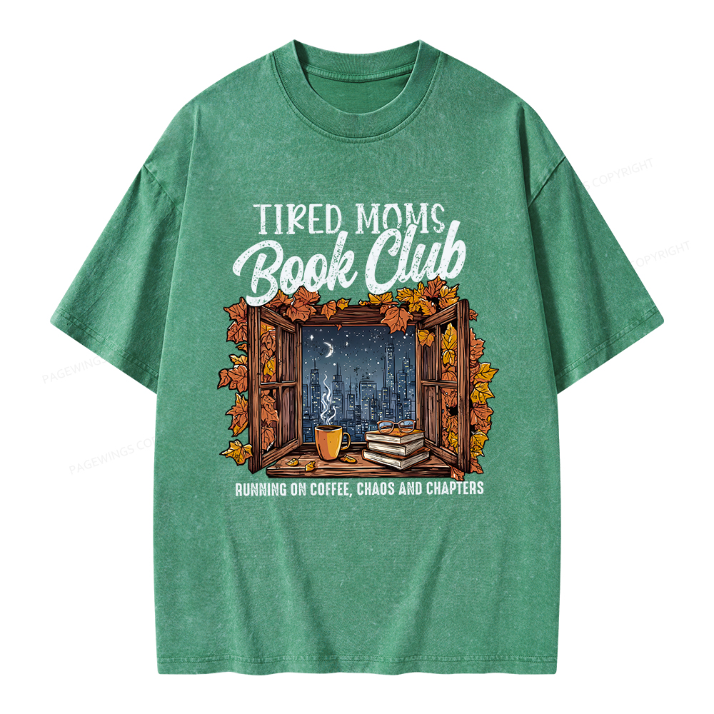Pagewings Fall Tired Moms Book Club Unisex Washed T-shirt