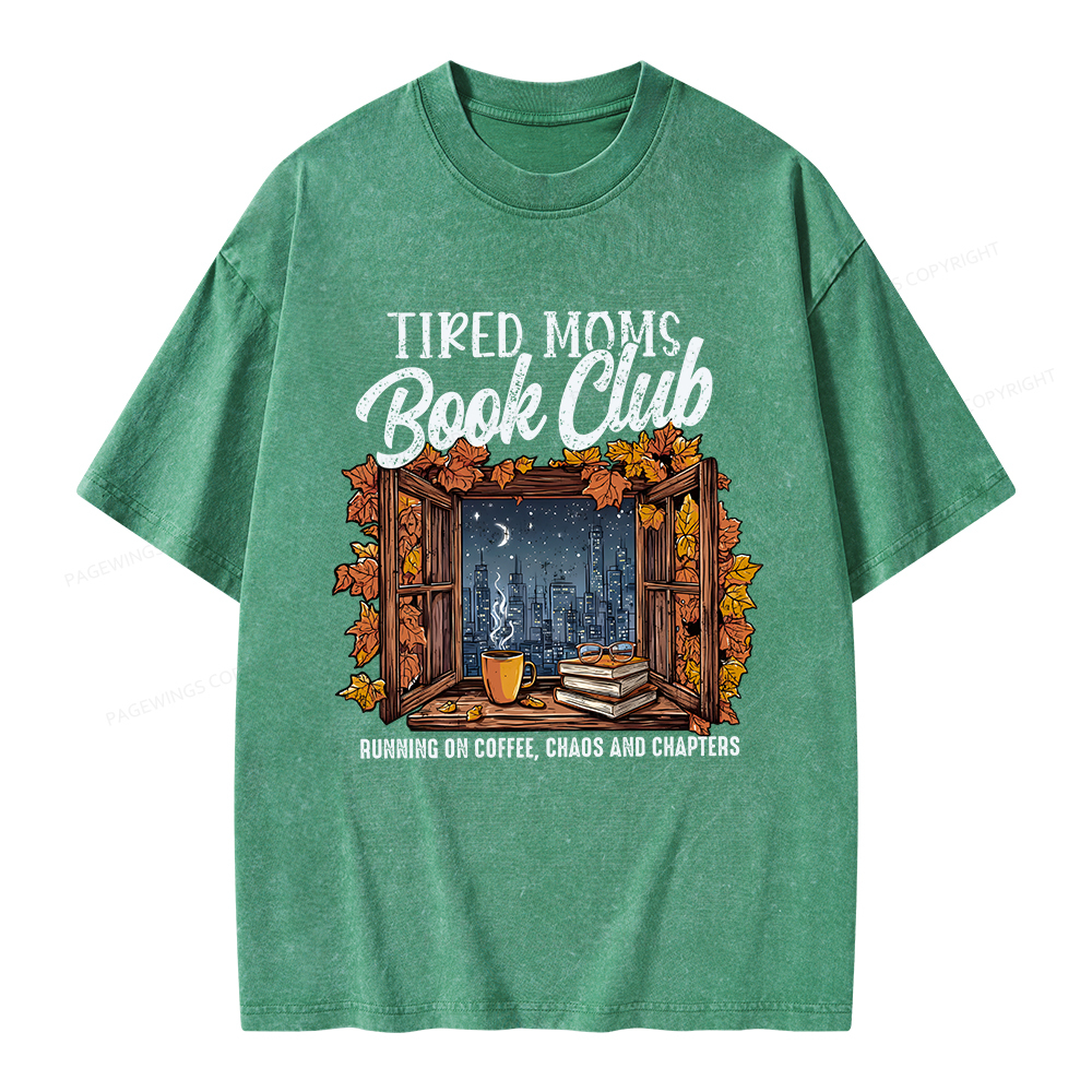 Pagewings Fall Tired Moms Book Club Unisex Washed T-shirt