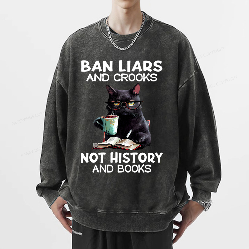 Pagewings Ban Liars And Crooks Not History And Books Unisex Washed Sweatshirt