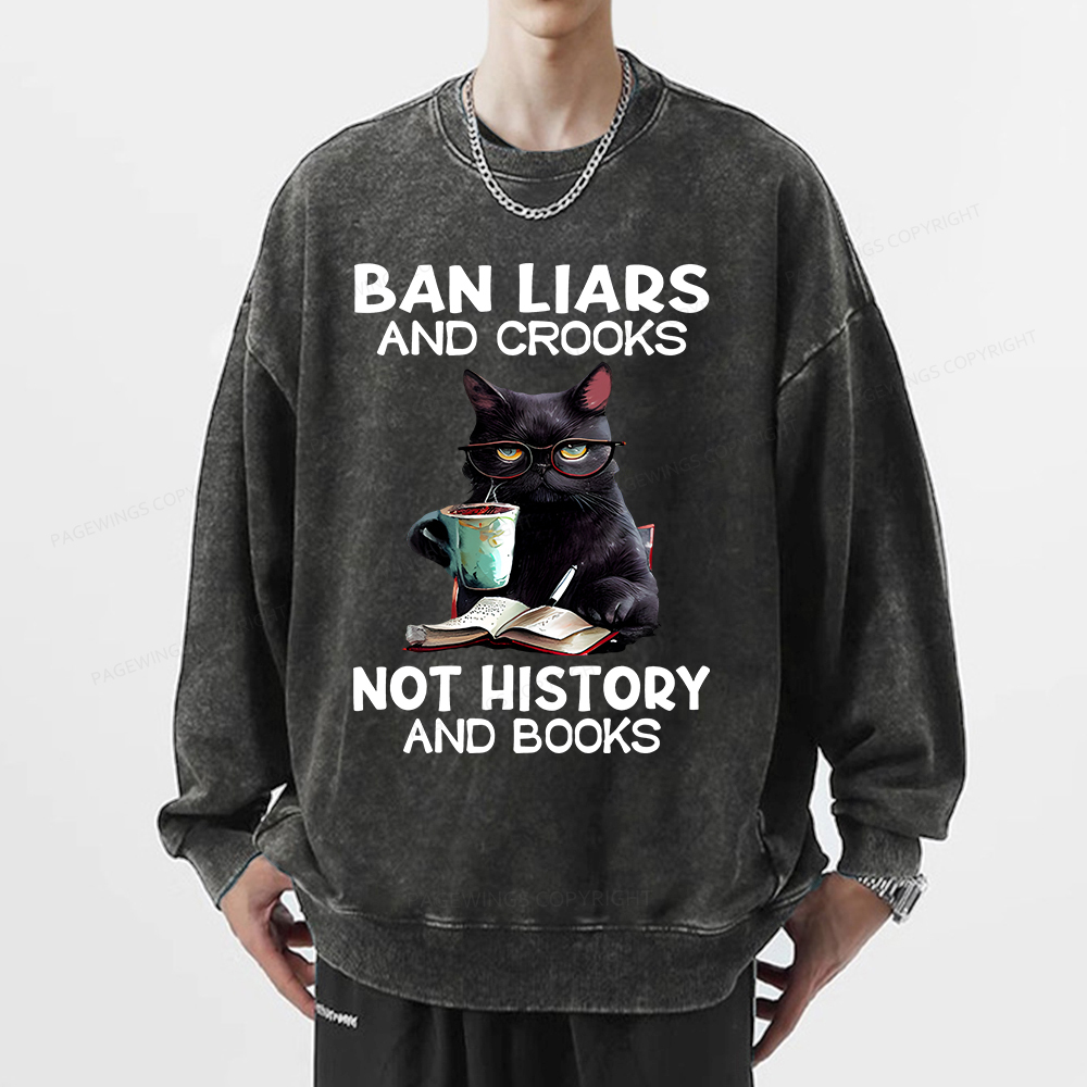 Pagewings Ban Liars And Crooks Not History And Books Unisex Washed Sweatshirt