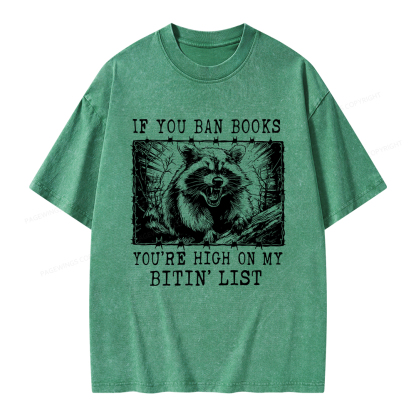 Pagewings If You Ban Books You're High On My Bitin' List Unisex Washed T-shirt