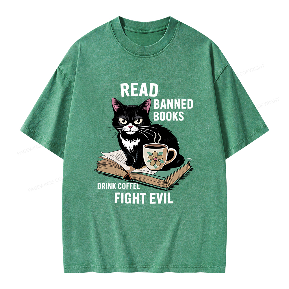 Pagewings Read Banned Books Drink Coffee Fight Evil Unisex Washed T-shirt