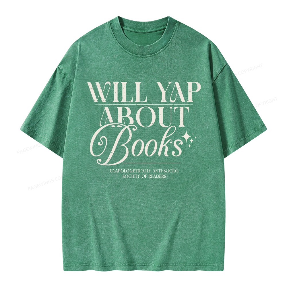 Pagewings Will Yap About Books Unisex Washed T-shirt