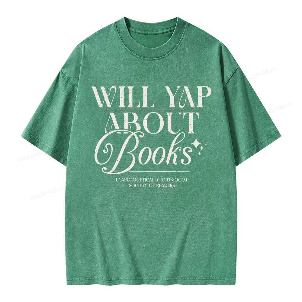 Pagewings Will Yap About Books Unisex Washed T-shirt